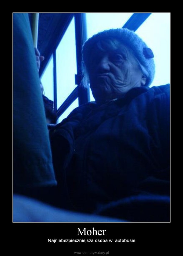 Moher – Najniebezpieczniejsza osoba w  autobusie 