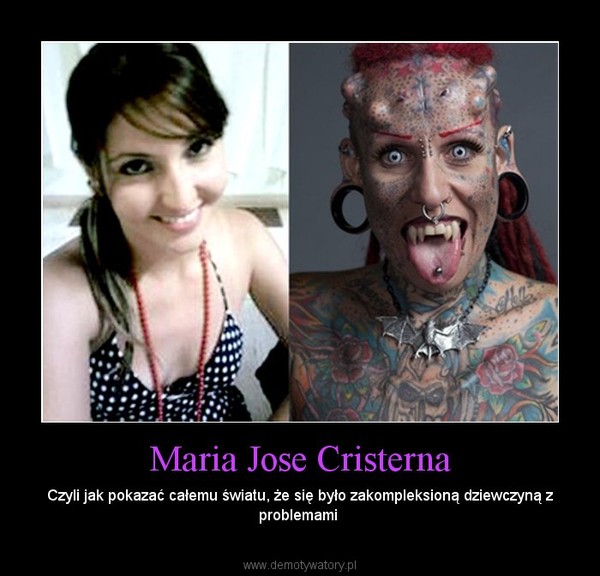 Maria Jose Cristerna – Czyli jak pokazać całemu światu, że się było zakompleksioną dziewczyną z problemami  