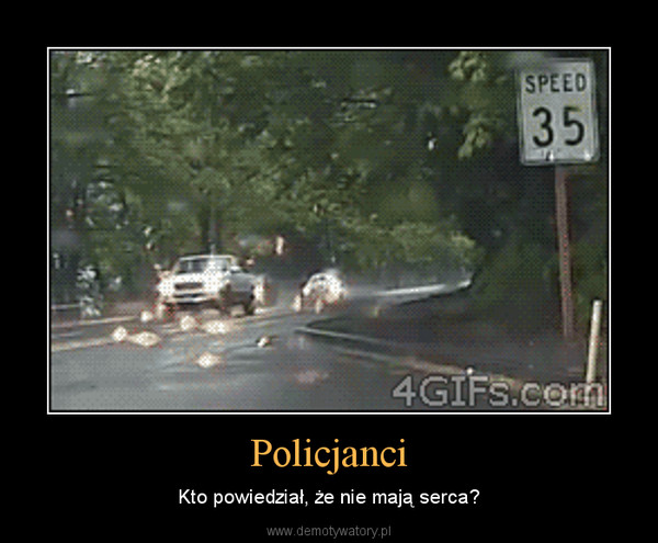 Policjanci – Kto powiedział, że nie mają serca? 