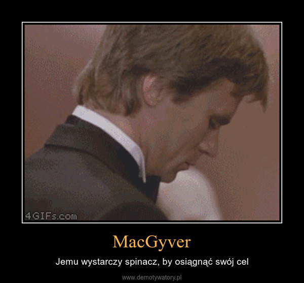MacGyver – Jemu wystarczy spinacz, by osiągnąć swój cel 