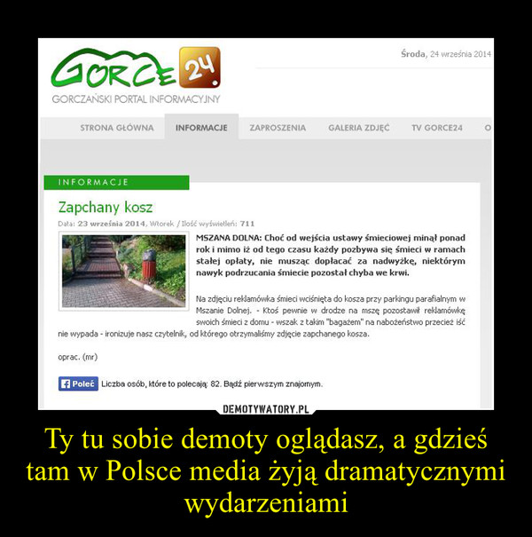 Ty tu sobie demoty oglądasz, a gdzieś tam w Polsce media żyją dramatycznymi wydarzeniami –  