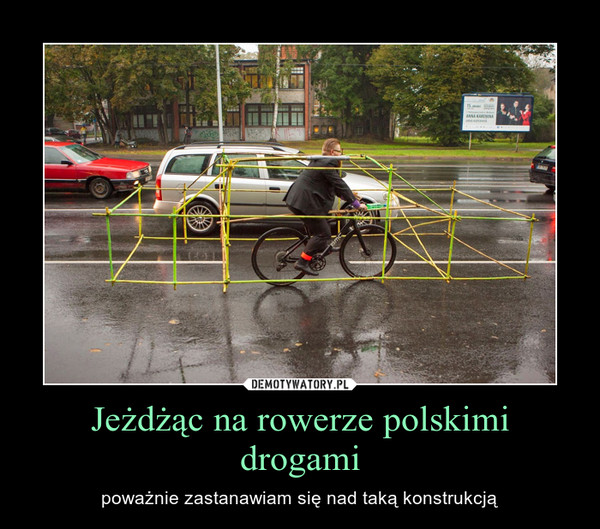 Jeżdżąc na rowerze polskimi drogami