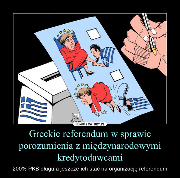 Greckie referendum w sprawie porozumienia z międzynarodowymi kredytodawcami