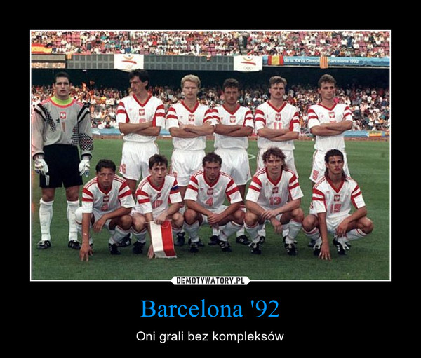 Barcelona '92 – Oni grali bez kompleksów 