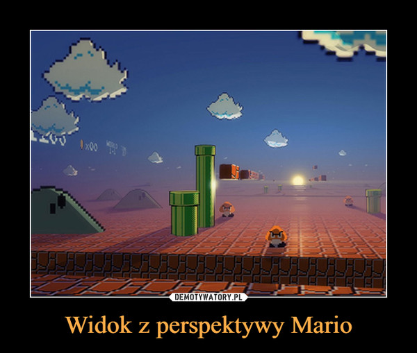 Widok z perspektywy Mario –  