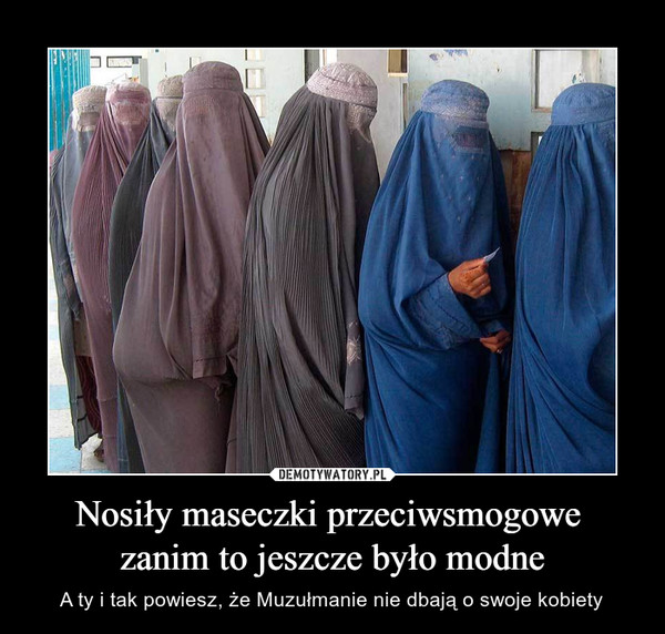 Nosiły maseczki przeciwsmogowe zanim to jeszcze było modne – A ty i tak powiesz, że Muzułmanie nie dbają o swoje kobiety 