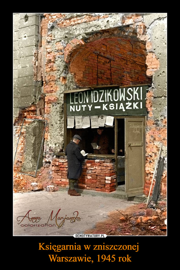 Księgarnia w zniszczonej 
Warszawie, 1945 rok