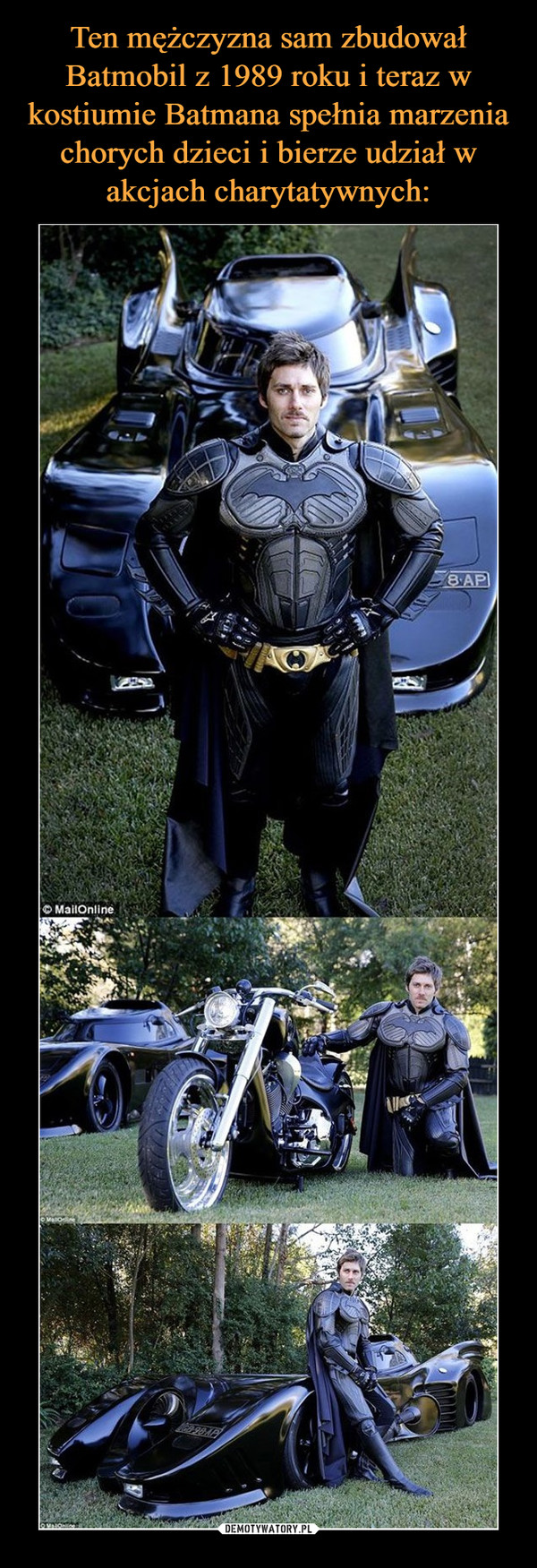 Ten mężczyzna sam zbudował Batmobil z 1989 roku i teraz w kostiumie Batmana spełnia marzenia chorych dzieci i bierze udział w akcjach charytatywnych: