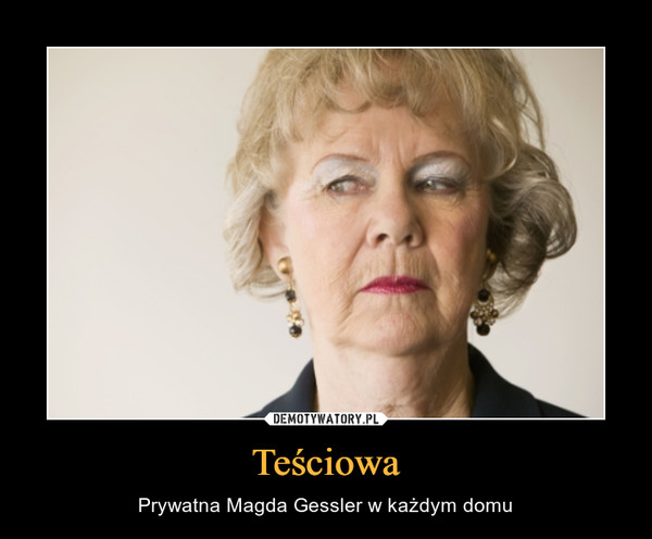 Teściowa – Prywatna Magda Gessler w każdym domu 