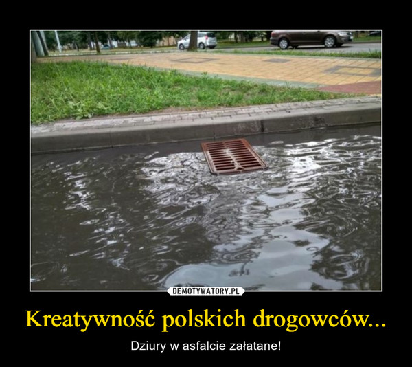 Kreatywność polskich drogowców... – Dziury w asfalcie załatane! 