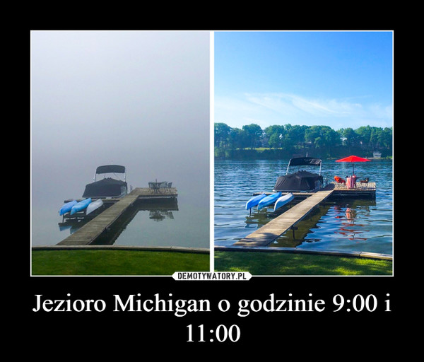 Jezioro Michigan o godzinie 9:00 i 11:00 –  