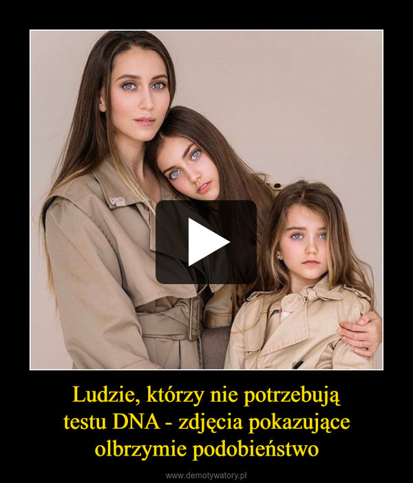 Ludzie, którzy nie potrzebujątestu DNA - zdjęcia pokazująceolbrzymie podobieństwo –  