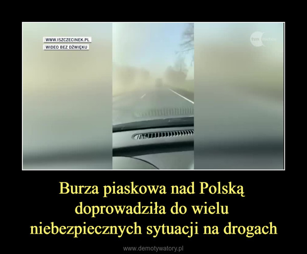Burza piaskowa nad Polską doprowadziła do wielu niebezpiecznych sytuacji na drogach –  