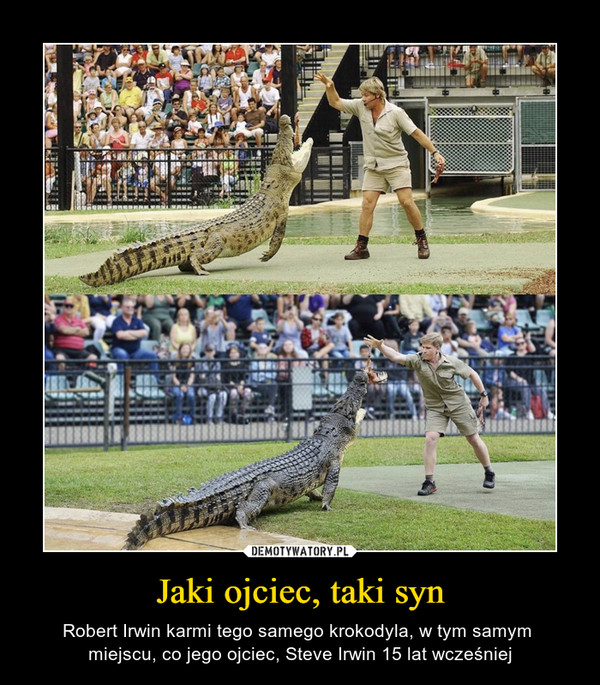 Jaki ojciec, taki syn – Robert Irwin karmi tego samego krokodyla, w tym samym miejscu, co jego ojciec, Steve Irwin 15 lat wcześniej 