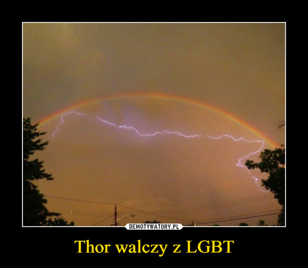 Thor walczy z LGBT –  