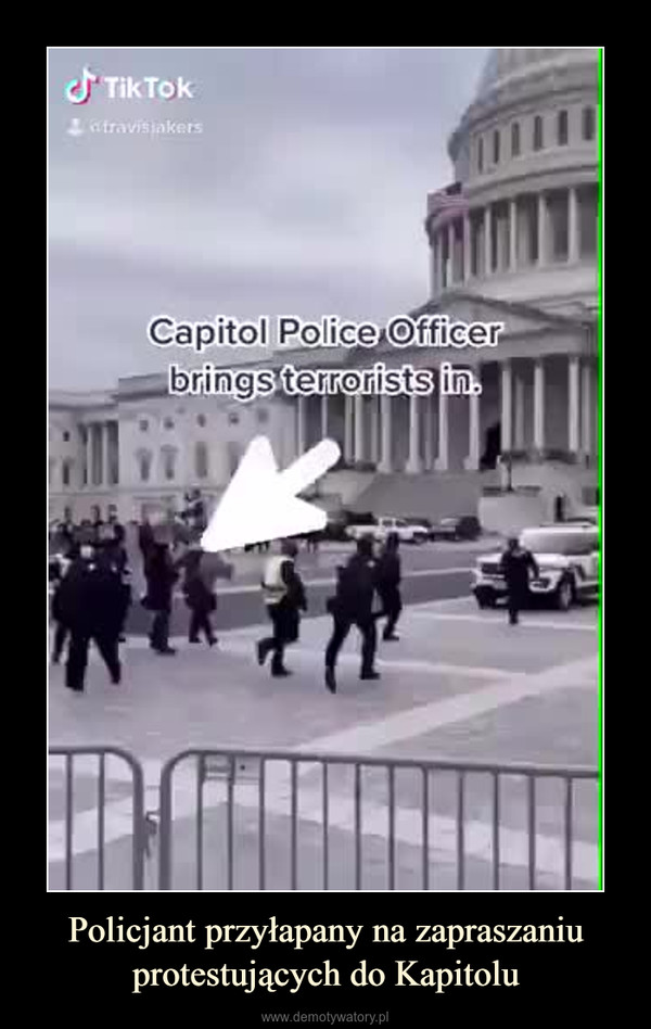 Policjant przyłapany na zapraszaniu protestujących do Kapitolu –  