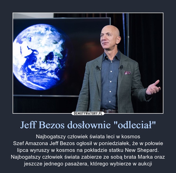Jeff Bezos dosłownie "odleciał"