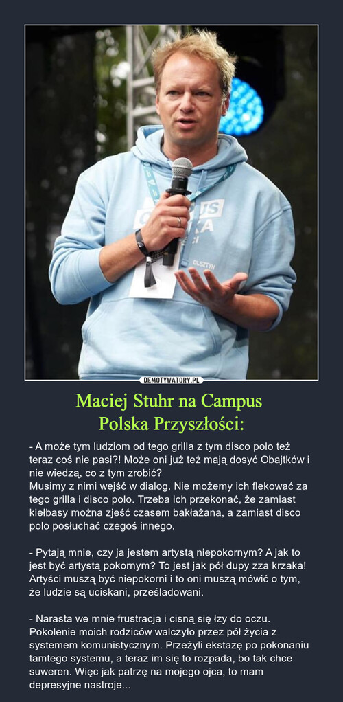 Maciej Stuhr na Campus 
Polska Przyszłości: