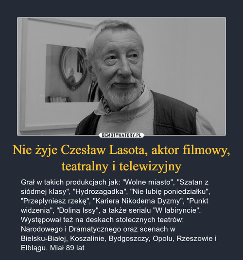 Nie żyje Czesław Lasota, aktor filmowy, teatralny i telewizyjny