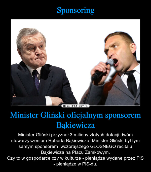 Sponsoring Minister Gliński oficjalnym sponsorem Bąkiewicza