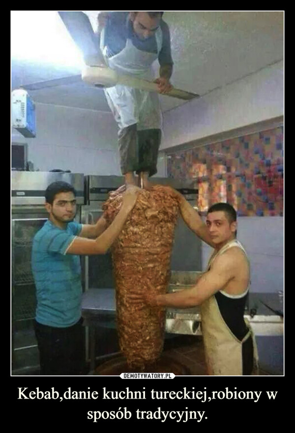 Kebab,danie kuchni tureckiej,robiony w sposób tradycyjny. –  