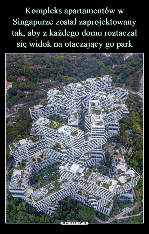 Kompleks apartamentów w Singapurze został zaprojektowany tak, aby z każdego domu roztaczał się widok na otaczający go park