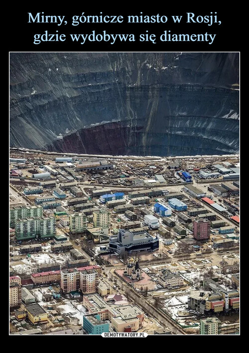 Mirny, górnicze miasto w Rosji, gdzie wydobywa się diamenty