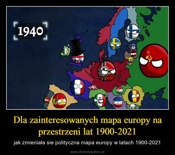 Dla zainteresowanych mapa europy na przestrzeni lat 1900-2021 – jak zmieniała sie polityczna mapa europy w latach 1900-2021 