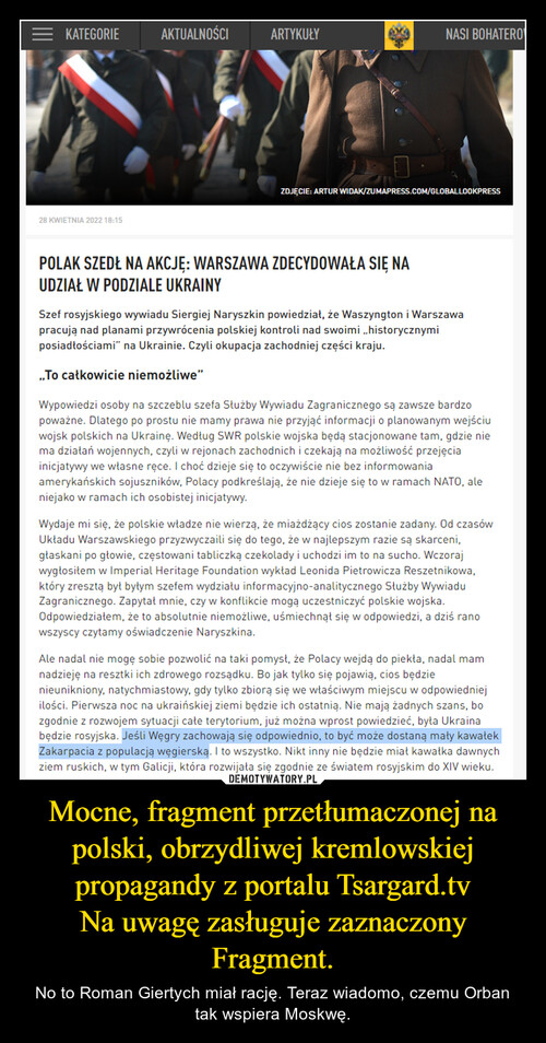 Mocne, fragment przetłumaczonej na polski, obrzydliwej kremlowskiej propagandy z portalu Tsargard.tv
Na uwagę zasługuje zaznaczony Fragment.
