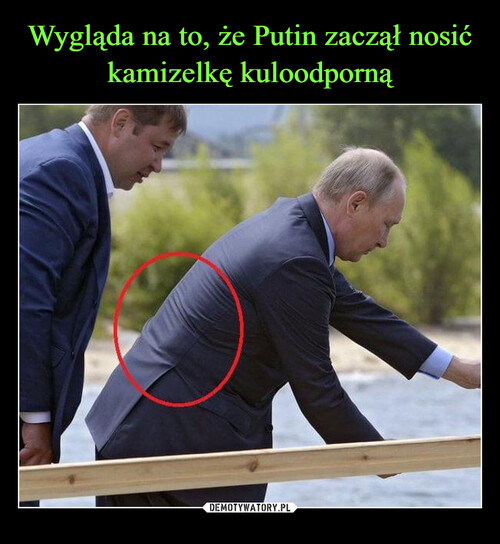 Wygląda na to, że Putin zaczął nosić kamizelkę kuloodporną