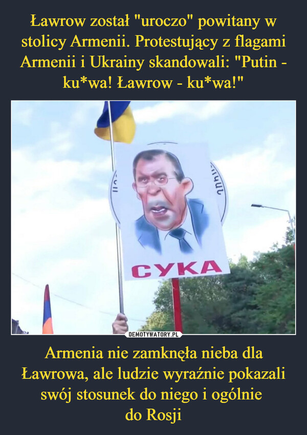 Armenia nie zamknęła nieba dla Ławrowa, ale ludzie wyraźnie pokazali swój stosunek do niego i ogólnie do Rosji –  