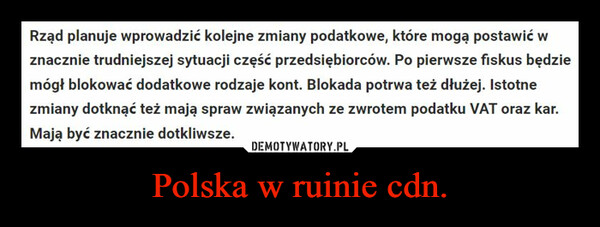 Polska w ruinie cdn. –  