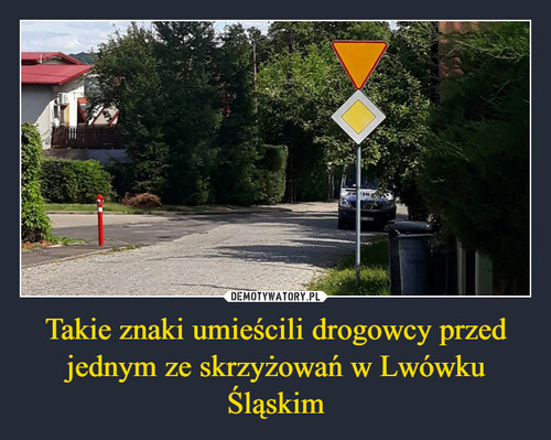Takie znaki umieścili drogowcy przed jednym ze skrzyżowań w Lwówku Śląskim