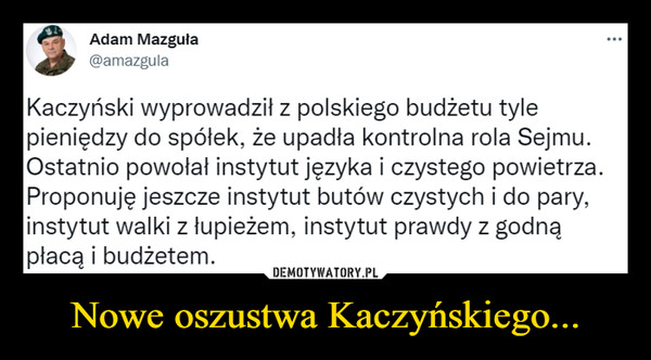 Nowe oszustwa Kaczyńskiego... –  