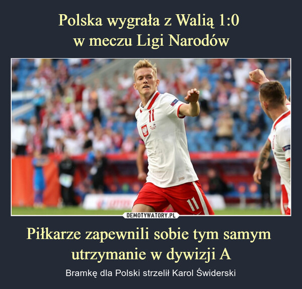 Piłkarze zapewnili sobie tym samym utrzymanie w dywizji A – Bramkę dla Polski strzelił Karol Świderski 