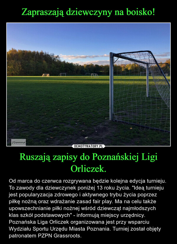 Zapraszają dziewczyny na boisko! Ruszają zapisy do Poznańskiej Ligi Orliczek.