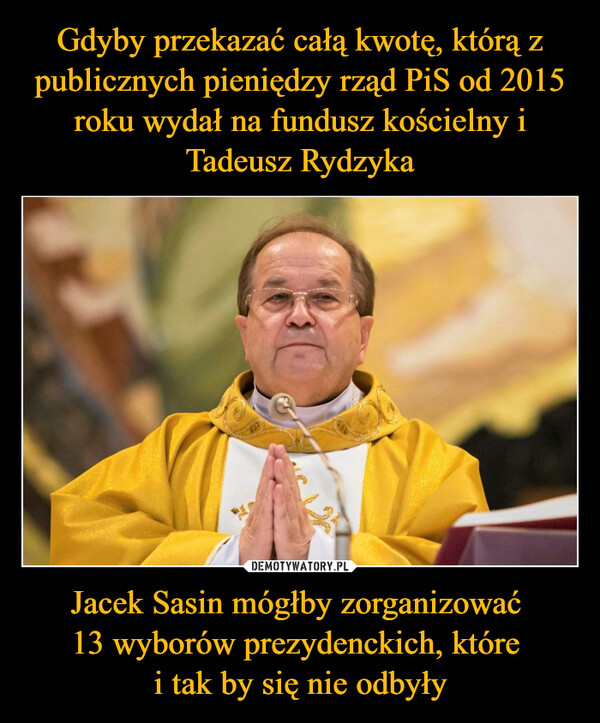 Jacek Sasin mógłby zorganizować 13 wyborów prezydenckich, które i tak by się nie odbyły –  