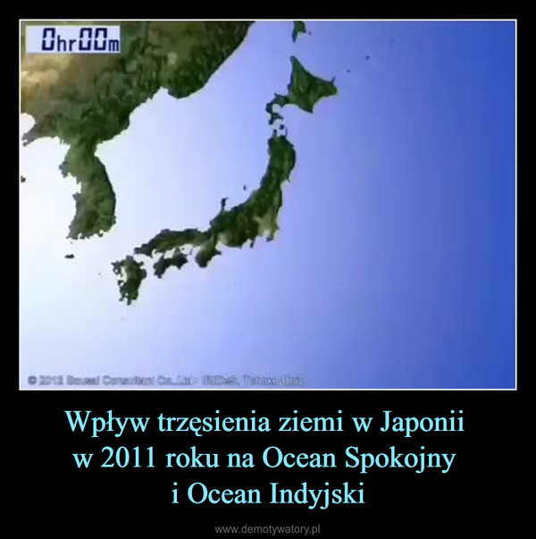 Wpływ trzęsienia ziemi w Japonii w 2011 roku na Ocean Spokojny i Ocean Indyjski –  Chr00m© 2012 Dou! Conan (RO-S Tenax Urin.