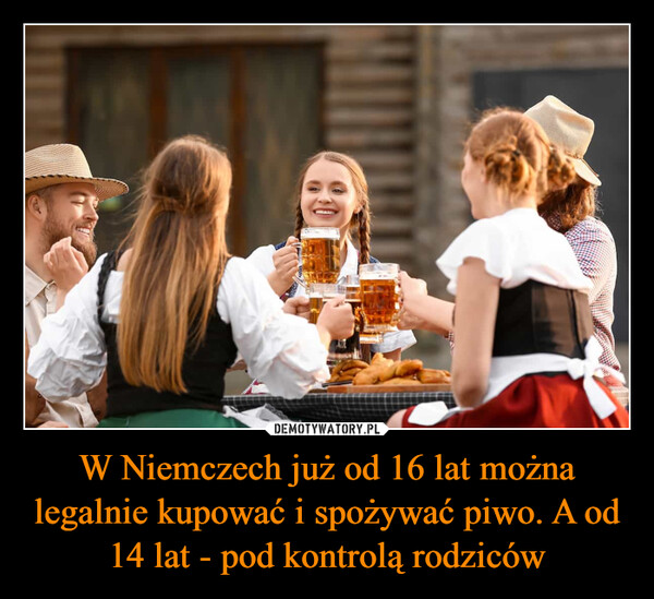 W Niemczech już od 16 lat można legalnie kupować i spożywać piwo. A od 14 lat - pod kontrolą rodziców –  