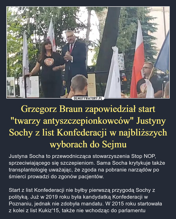 Grzegorz Braun zapowiedział start "twarzy antyszczepionkowców" Justyny Sochy z list Konfederacji w najbliższych wyborach do Sejmu