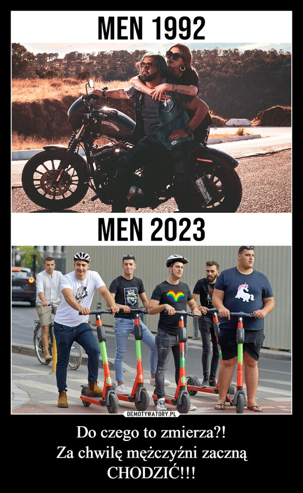 Do czego to zmierza?!Za chwilę mężczyźni zaczną CHODZIĆ!!! –  EPMEN 1992HARLEY-DAVIDSONLucionswwwMaMEN 2023