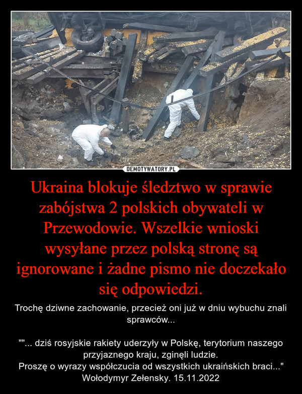 Ukraina blokuje śledztwo w sprawie zabójstwa 2 polskich obywateli w Przewodowie. Wszelkie wnioski wysyłane przez polską stronę są ignorowane i żadne pismo nie doczekało się odpowiedzi.
