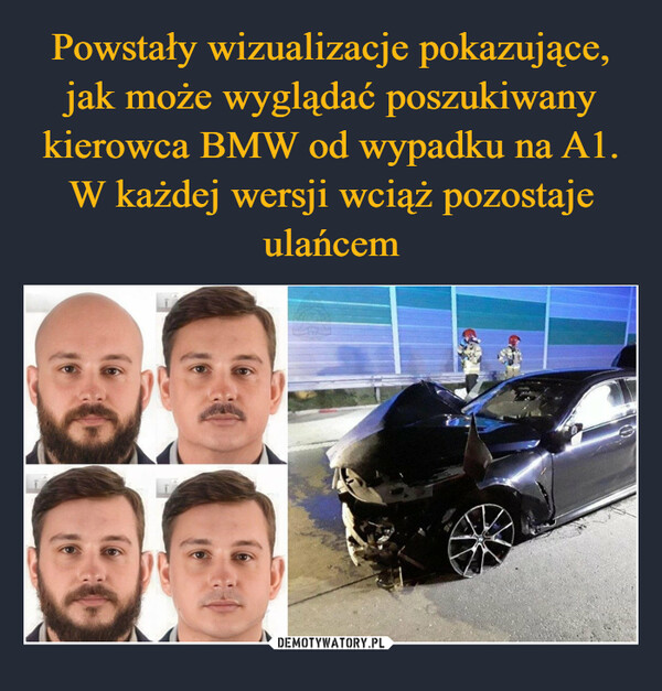 Powstały wizualizacje pokazujące, jak może wyglądać poszukiwany kierowca BMW od wypadku na A1. W każdej wersji wciąż pozostaje ulańcem